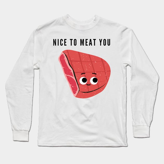 Nice to meat you Long Sleeve T-Shirt by mysr